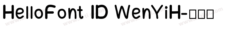 HelloFont ID WenYiH字体转换